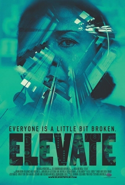 Watch Elevate movies free hd online