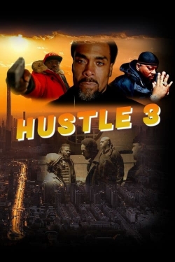 Watch Hustle 3 movies free hd online