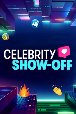 Watch Celebrity Show-Off movies free hd online