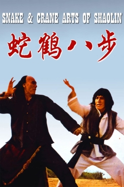 Watch Snake and Crane Arts of Shaolin movies free hd online