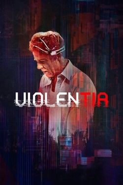 Watch Violentia movies free hd online