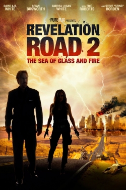 Watch Revelation Road 2: The Sea of Glass and Fire movies free hd online