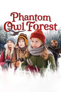 Watch Phantom Owl Forest movies free hd online