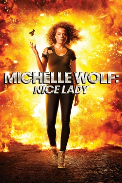 Watch Michelle Wolf: Nice Lady movies free hd online