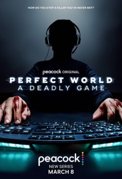 Watch Perfect World: A Deadly Game movies free hd online