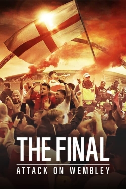 Watch The Final: Attack on Wembley movies free hd online