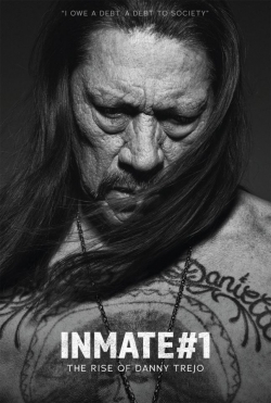Watch Inmate #1: The Rise of Danny Trejo movies free hd online