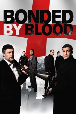 Watch Bonded by Blood movies free hd online