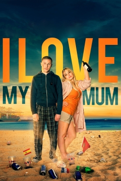 Watch I Love My Mum movies free hd online