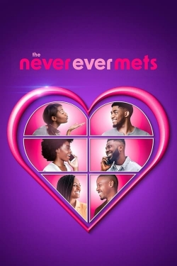 Watch The Never Ever Mets movies free hd online