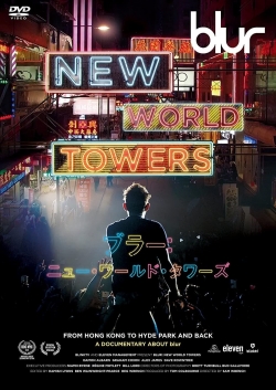 Watch Blur: New World Towers movies free hd online