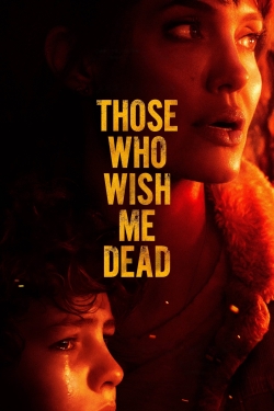 Watch Those Who Wish Me Dead movies free hd online