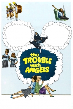 Watch The Trouble with Angels movies free hd online