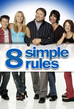 Watch 8 Simple Rules... for Dating My Teenage Daughter movies free hd online