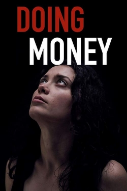 Watch Doing Money movies free hd online