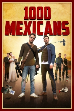 Watch 1000 Mexicans movies free hd online