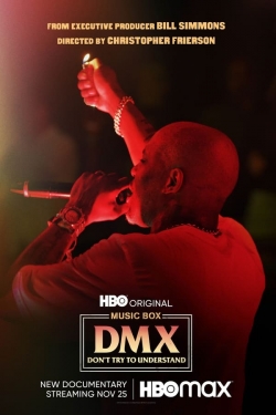 Watch DMX: Don't Try to Understand movies free hd online