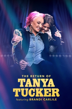 Watch The Return of Tanya Tucker Featuring Brandi Carlile movies free hd online