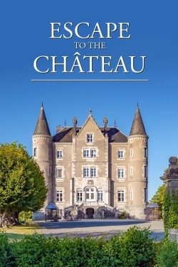 Watch Escape to the Chateau movies free hd online