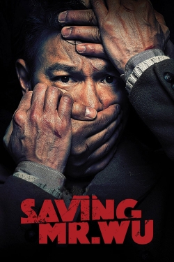 Watch Saving Mr. Wu movies free hd online