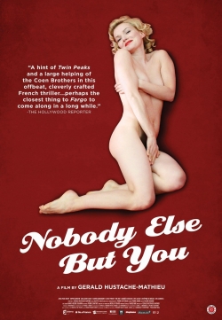 Watch Nobody Else But You movies free hd online