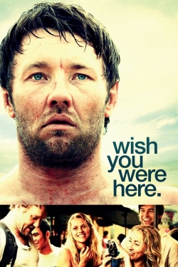 Watch Wish You Were Here movies free hd online