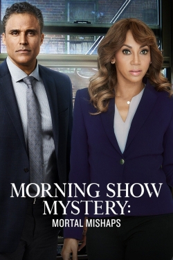 Watch Morning Show Mystery: Mortal Mishaps movies free hd online