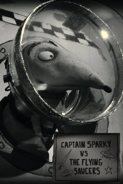 Watch Captain Sparky vs. The Flying Saucers movies free hd online