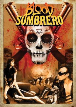 Watch Blood Sombrero movies free hd online