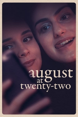 Watch August at Twenty-Two movies free hd online