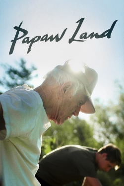 Watch Papaw Land movies free hd online