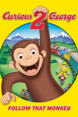 Watch Curious George 2: Follow That Monkey! movies free hd online