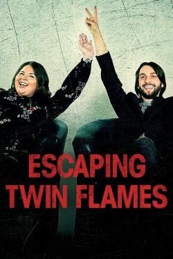 Watch Escaping Twin Flames movies free hd online