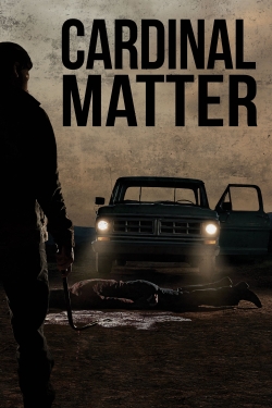 Watch Cardinal Matter movies free hd online