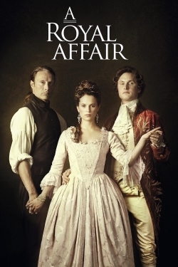 Watch A Royal Affair movies free hd online