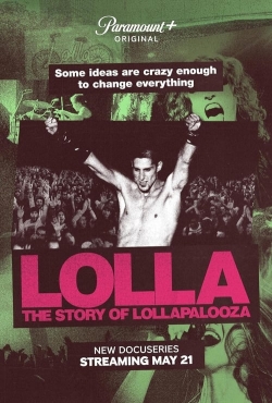 Watch Lolla: The Story of Lollapalooza movies free hd online