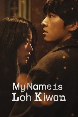 Watch My Name Is Loh Kiwan movies free hd online