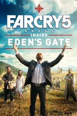 Watch Far Cry 5: Inside Eden's Gate movies free hd online