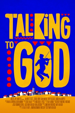 Watch Talking to God movies free hd online