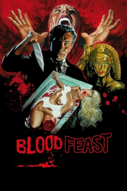 Watch Blood Feast movies free hd online