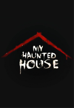 Watch My Haunted House movies free hd online