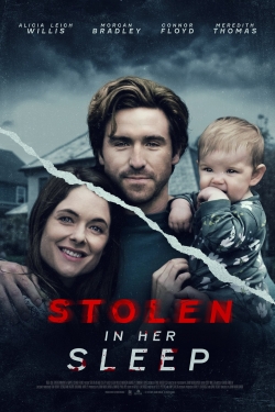 Watch Stolen in Her Sleep movies free hd online