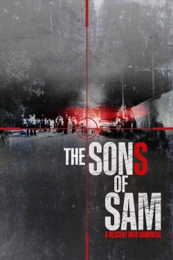 Watch The Sons of Sam: A Descent Into Darkness movies free hd online