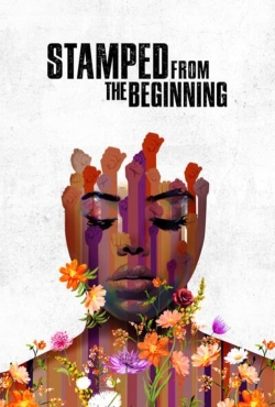 Watch Stamped from the Beginning movies free hd online