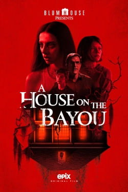 Watch A House on the Bayou movies free hd online