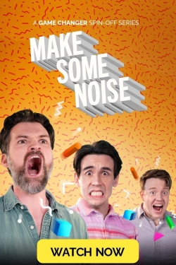 Watch Make Some Noise movies free hd online