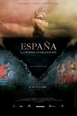 Watch España: la primera globalización movies free hd online