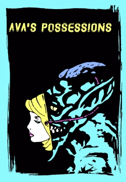 Watch Ava's Possessions movies free hd online