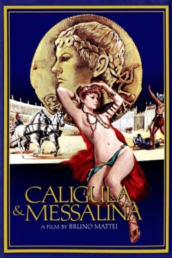 Watch Caligula and Messalina movies free hd online