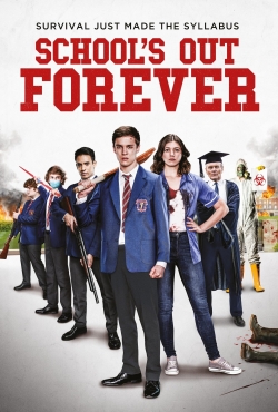 Watch School's Out Forever movies free hd online